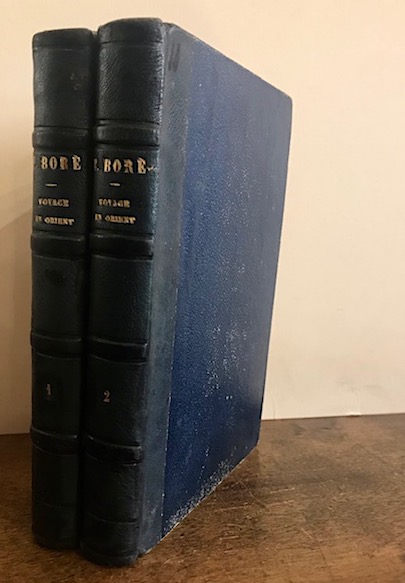 Eugene Boré Correspondance et memoires d'un voyageur en Orient... Tome premier (e Tome second) 1840 Paris Olivier-Fulgence Libraire